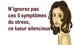 N’ignorez pas ces 5 symptômes du stress, ce tueur silencieux