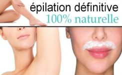 Recette épilation définitive (moustache, duvet, aisselles, jambes, ... )