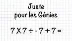Seuls les vrais génies trouvent la réponse… Et vous ?