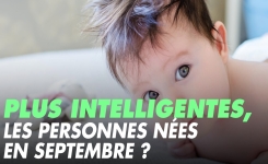 Les bébés nés en septembre seraient plus intelligents ! Voici pourquoi 