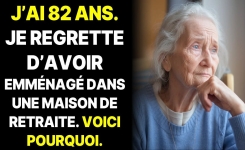 Ce que j’aurais aimé savoir avant d’emménager en maison de retraite