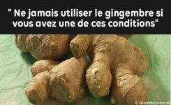 Ne jamais utiliser le gingembre si vous avez une de ces conditions … 