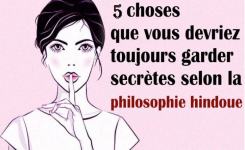 5 choses que vous devez toujours garder secrètes selon la philosophie hindoue