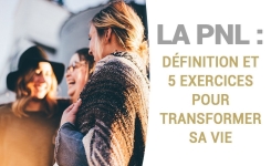 Transformez votre vision avec 5 exercices de PNL