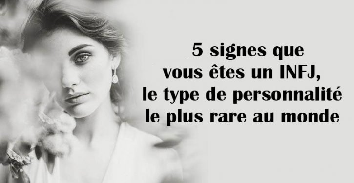 5 signes que vous avez une personnalité rare au monde