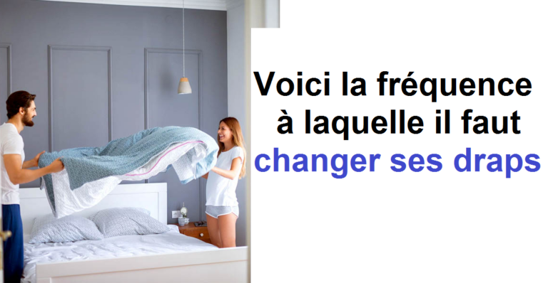 Quel est la fréquence à laquelle il faut changer ses draps ?