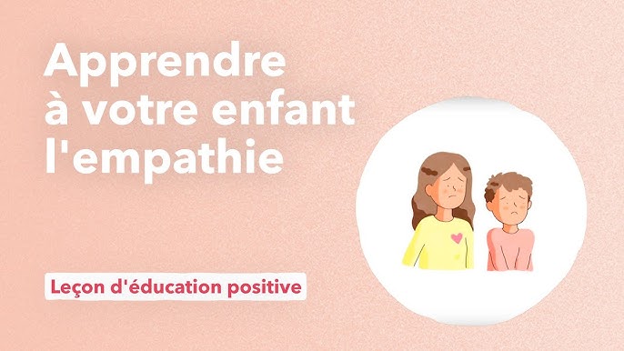 Comment apprendre l’empathie aux enfants ?