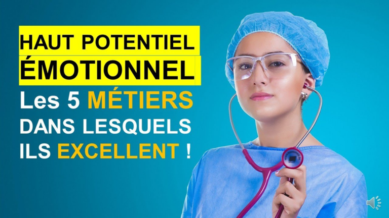Les 5 métiers de prédilection pour les Hauts Potentiels Émotionnels (HPE)