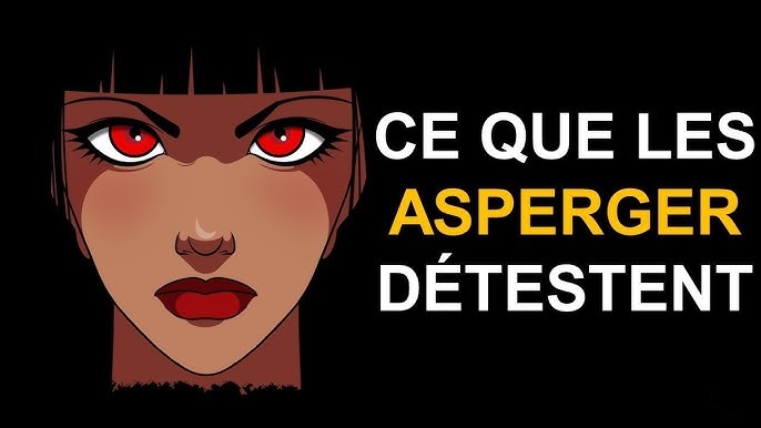 10 CHOSES que les ASPERGER DÉTESTENT !